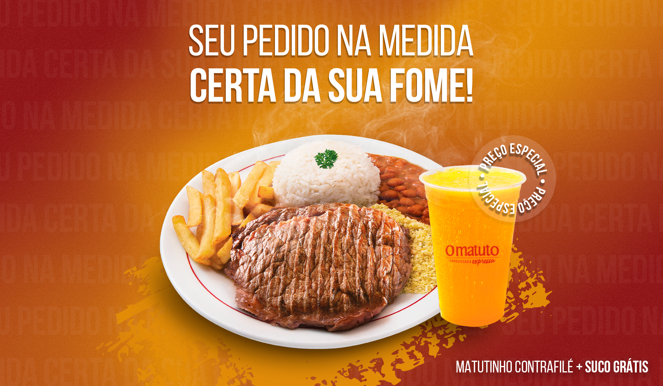 Seu pedido na medida certa da sua fome!